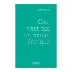 CECI N'EST PAS UN ROMAN ÉROTIQUE