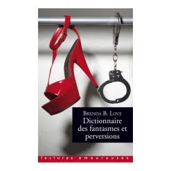 DICTIONNAIRE DES FANTASMES & PERVERSIONS