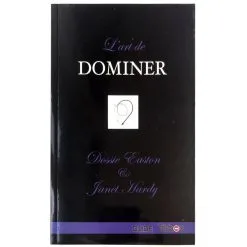 L'ART DE DOMINER