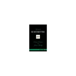 L'ART DE SE SOUMETTRE